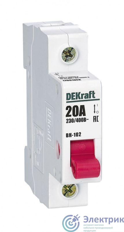 Выключатель-разъединитель 1п 20А ВН-102 DEKraft 17001DEK