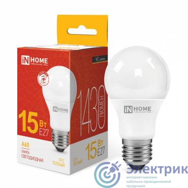 Лампа светодиодная LED-A60-VC 15Вт грушевидная 3000К тепл. бел. E27 1430лм 230В IN HOME 4690612020266
